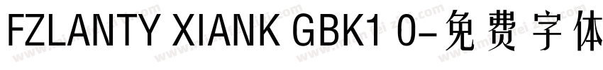 FZLANTY XIANK GBK1 0字体转换